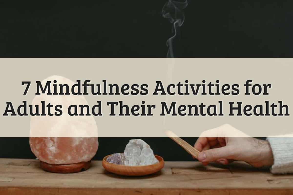 Featured Image - Mindfulness Activities for Adults