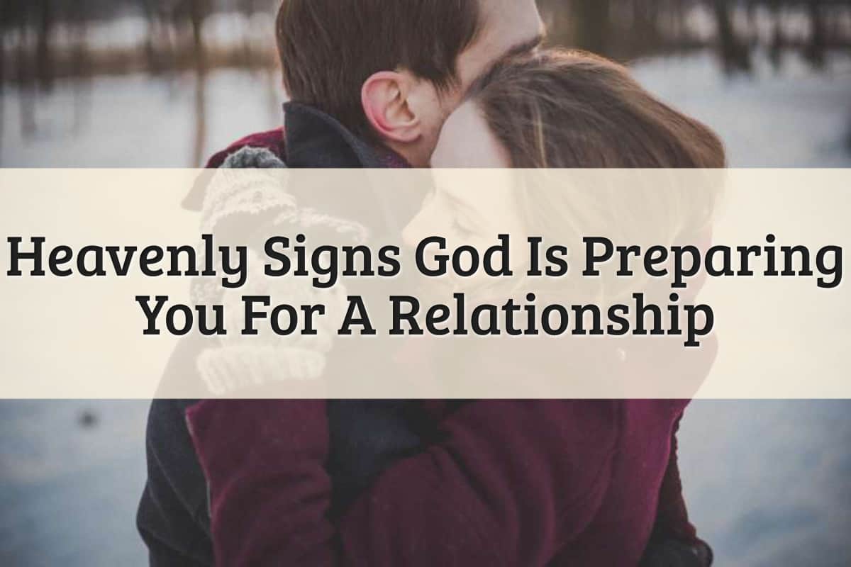 Featured Image - Signs God Is Preparing You For A Relationship