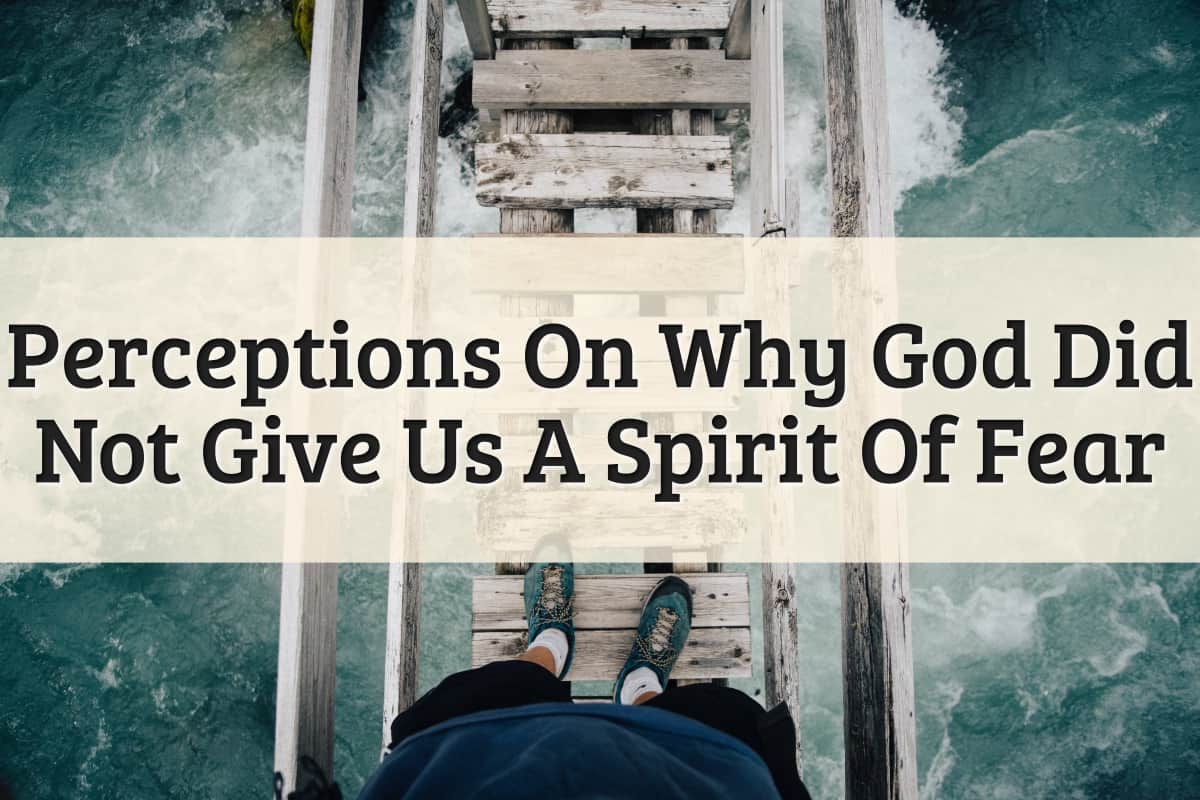 Featured Image - God Did Not Give Us A Spirit Of Fear