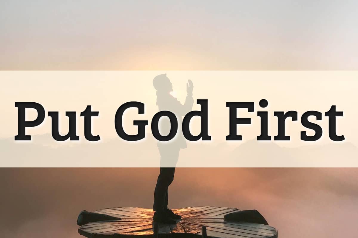 Featured Image - Put God First