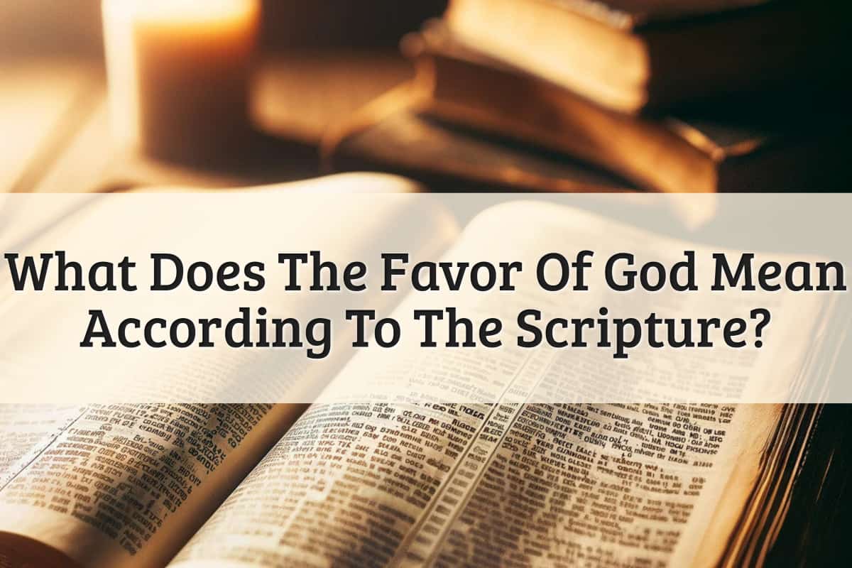 Featured Image - The Favor Of God Scripture