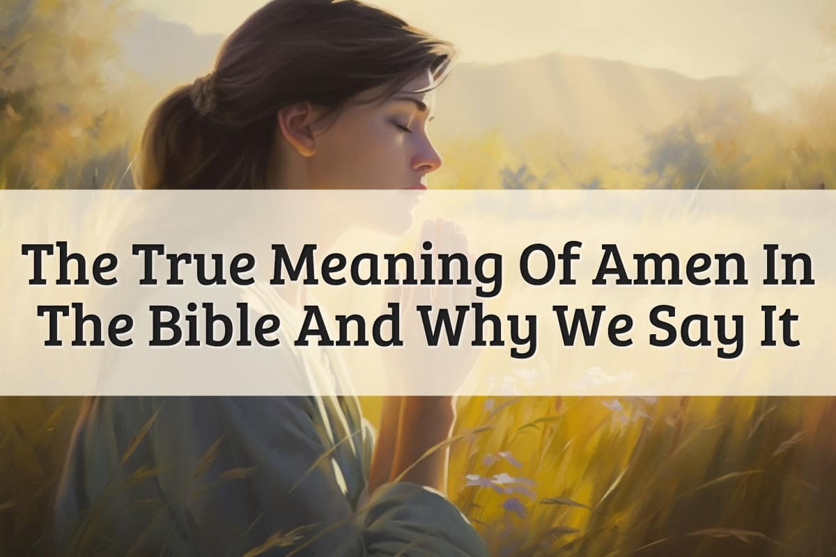 Featured Image - Meaning Of Amen In The Bible