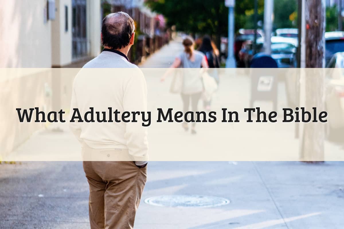 Featured Image - Adultery Meaning In The Bible