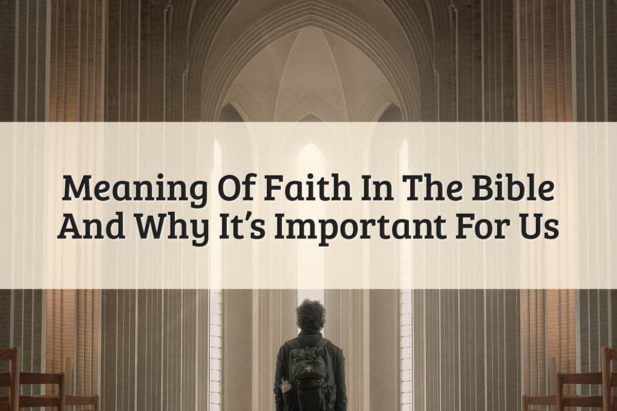 Featured Image - Meaning Of Faith In The Bible