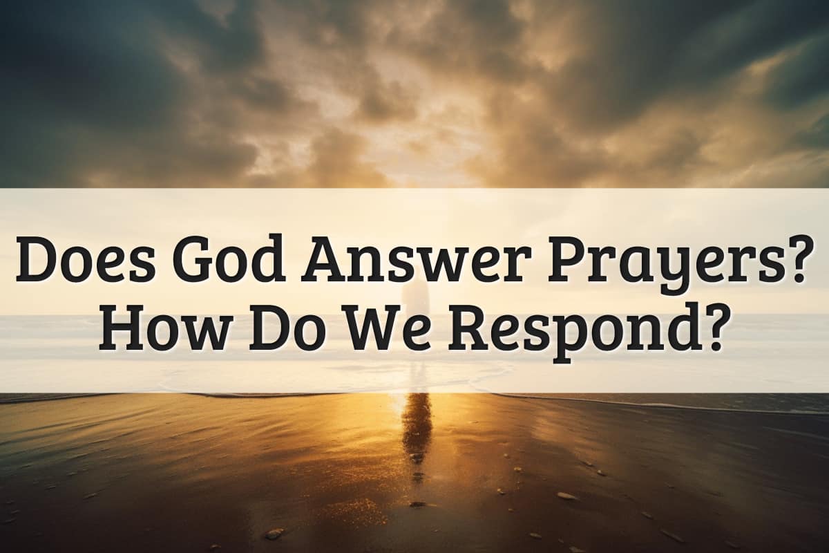 Featured Image - Does God Answer Prayers