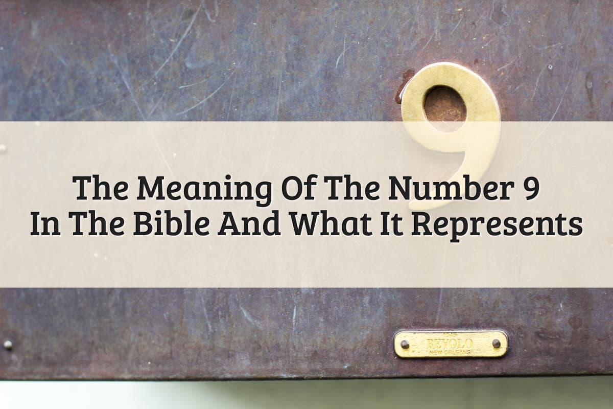 Featured Image - Number 9 Meaning In The Bible