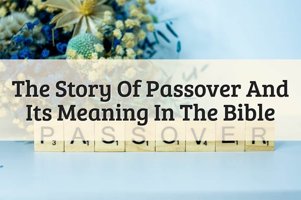 Featured Image - Passover Meaning In The Bible
