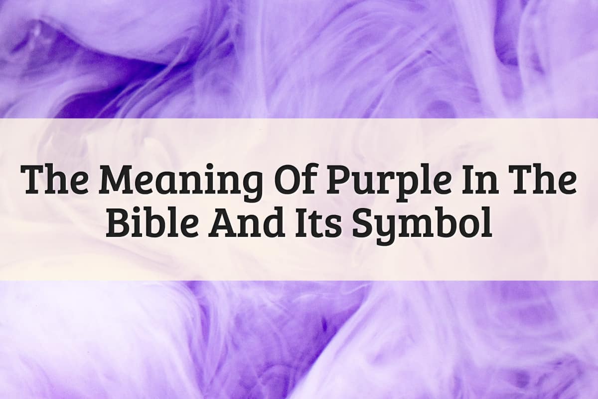 Featured Image - Purple Meaning In The Bible