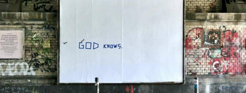 god knows written on white board and signs from god