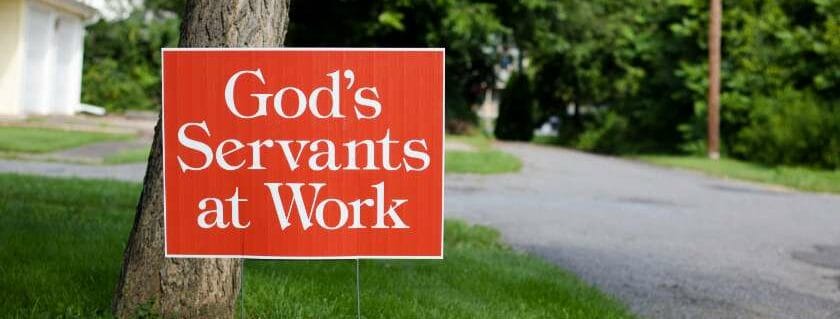 God's servant at work signage and servant of god