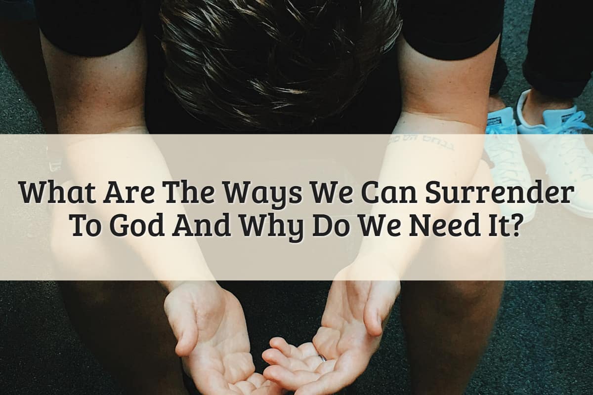 Featured Image-Surrender To God