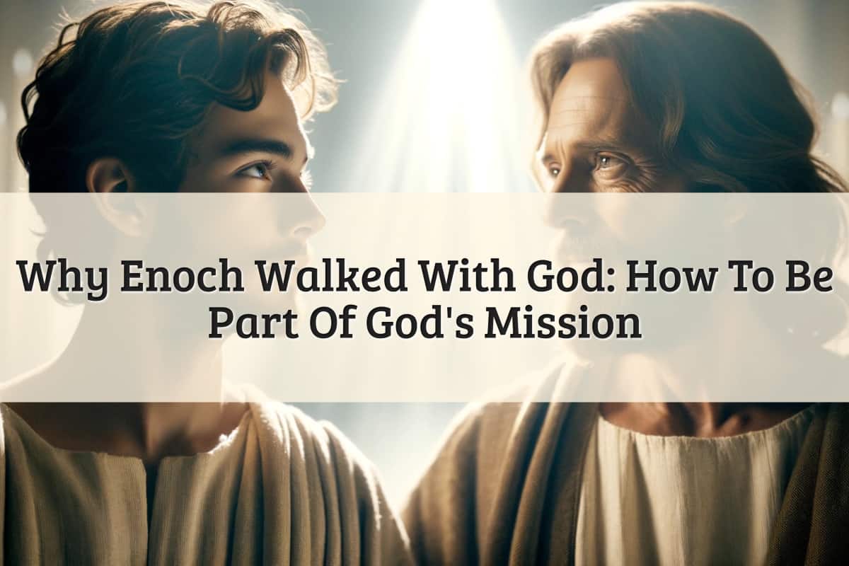 featured image - enoch walked with god
