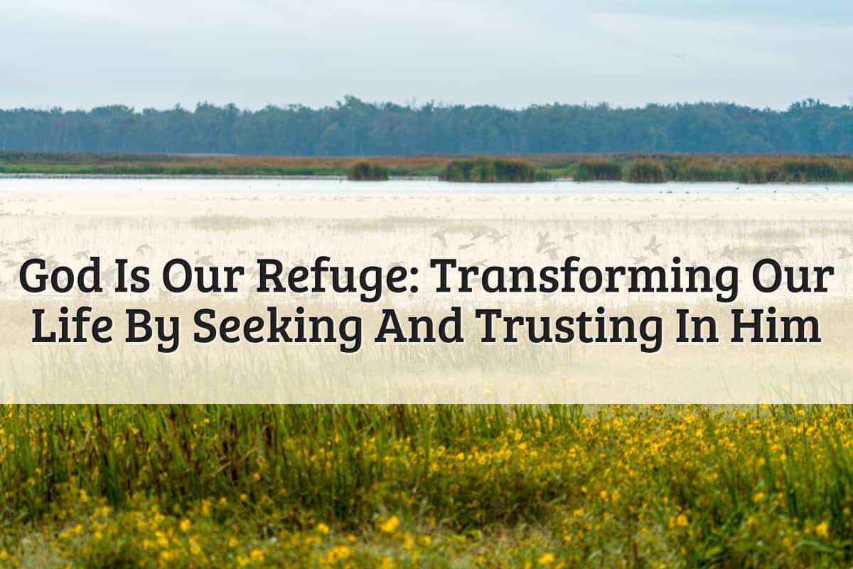 Featured Image - God Is Our Refuge