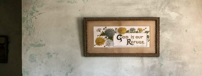 god is our refuge on a picture frame