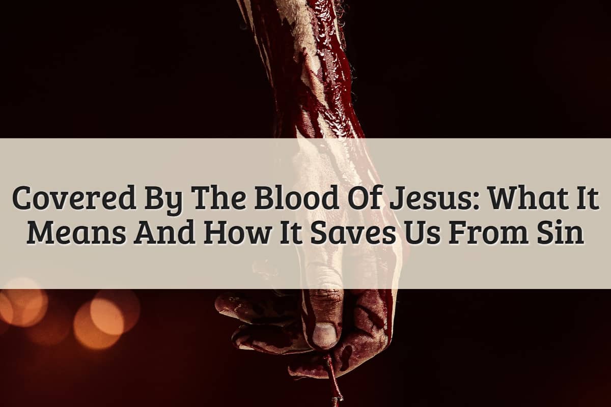 Featured Image - Covered By The Blood Of Jesus