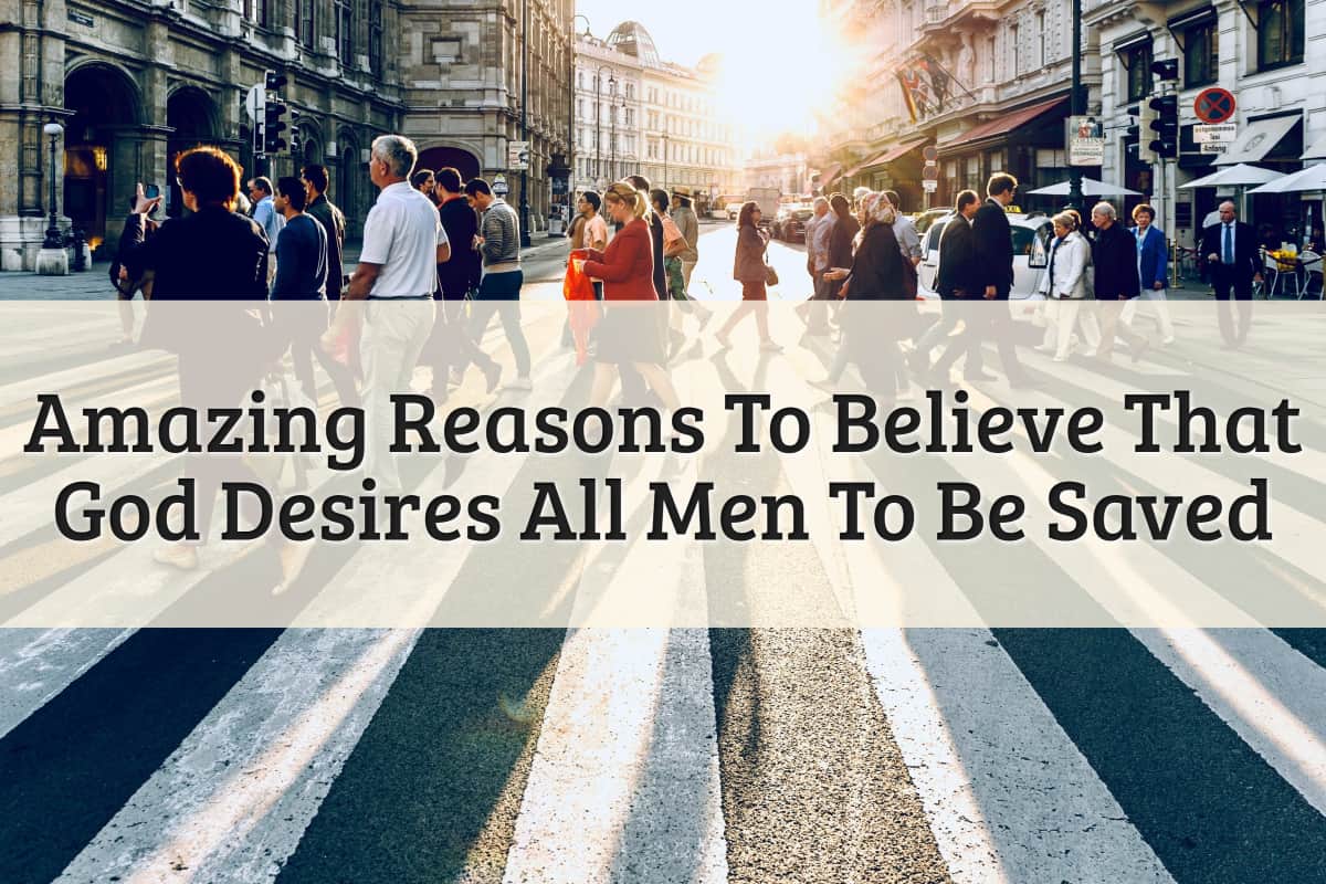 Featured Image - God Desires All Men To Be Saved