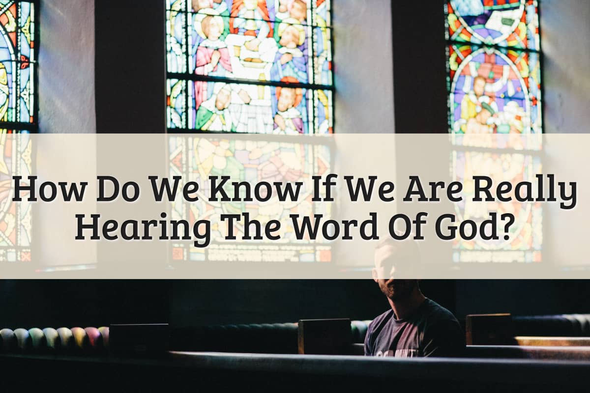 Featured Image - Hearing The Word Of God