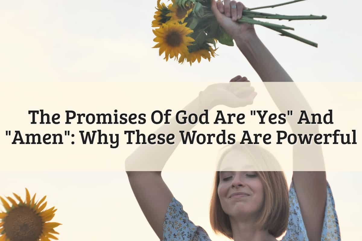 Featured Image - The Promises Of God Are Yes And Amen