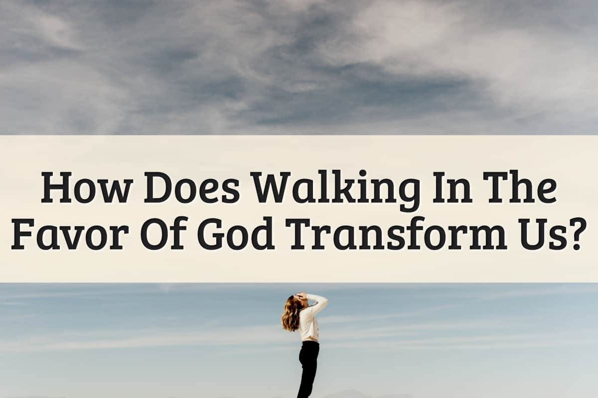 Featured Image - Walking In The Favor Of God