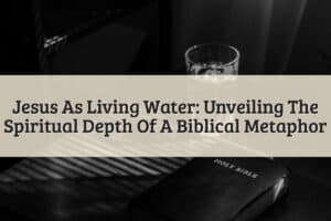 Featured Image - Jesus As Living Water