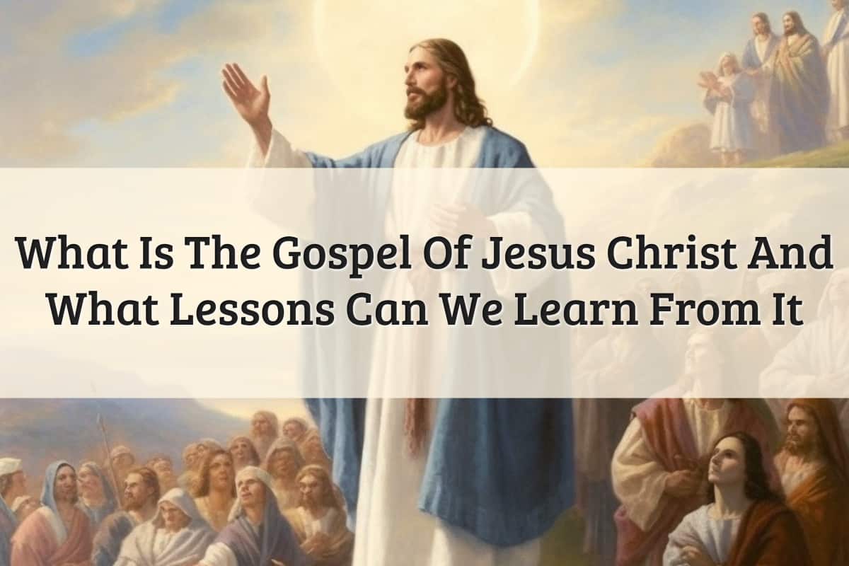Featured Image - What Is The Gospel Of Jesus Christ