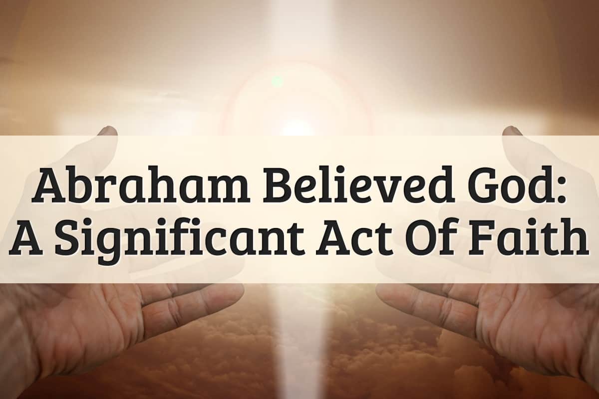 Featured Image - Abraham Believed God
