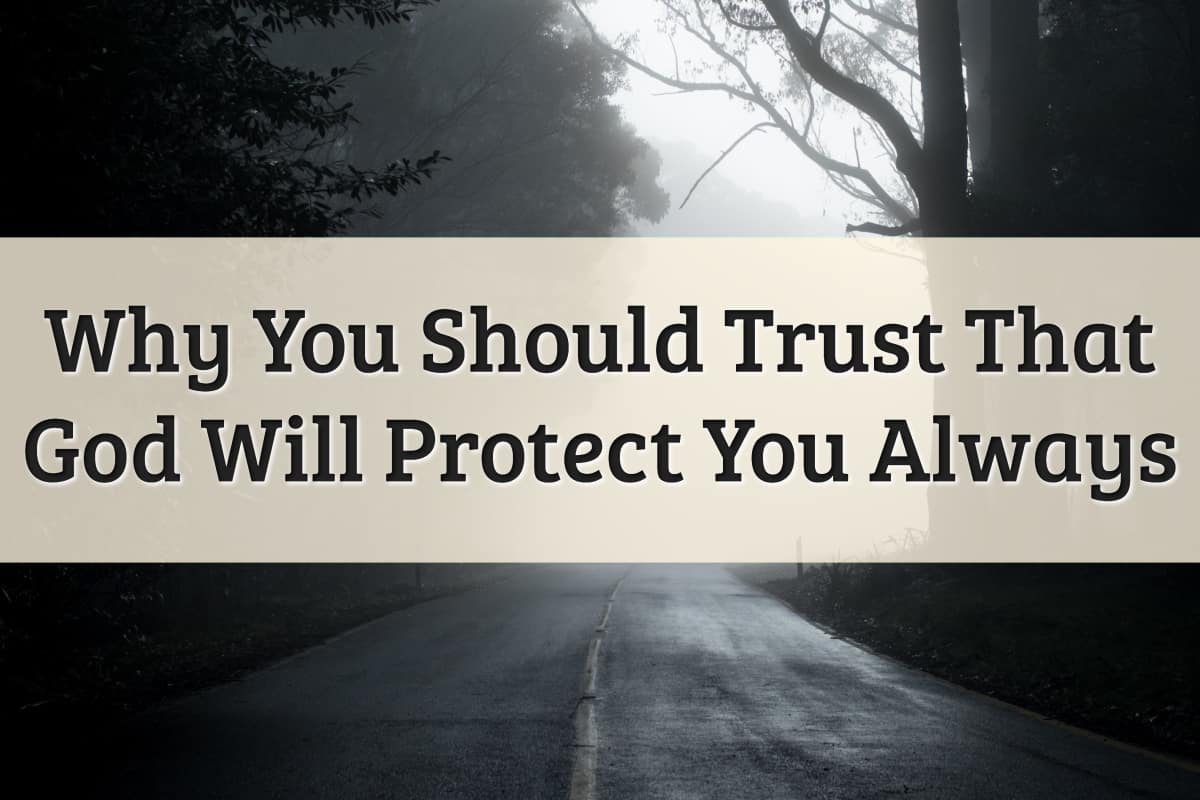 Featured Image - God Will Protect You