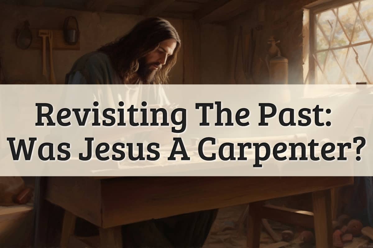 Featured Image - Was Jesus A Carpenter
