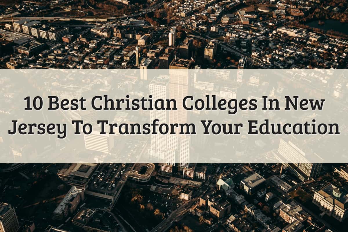 Featured Image - Christian Colleges In New Jersey