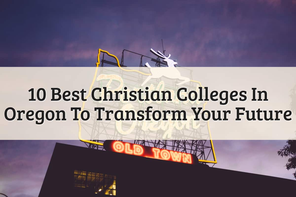 Featured Image - Christian Colleges In Oregon