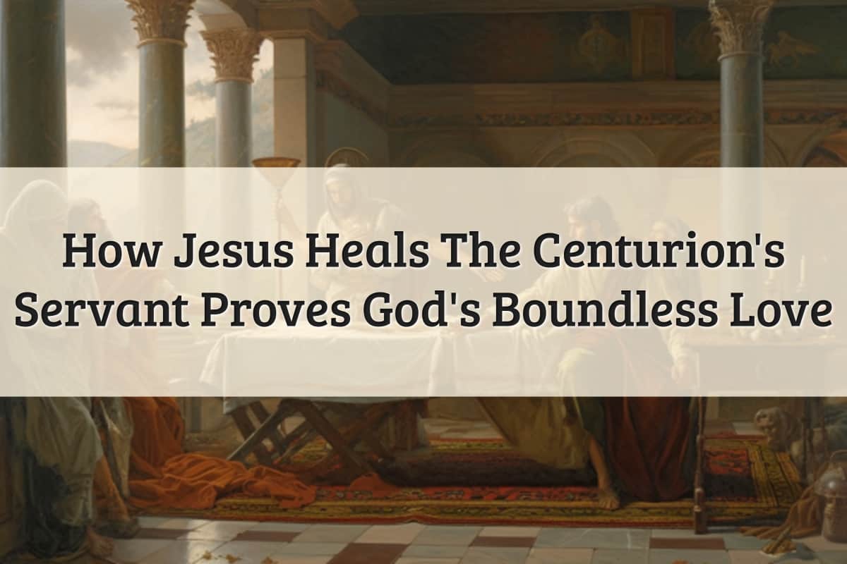 Featured Image - Jesus Heals The Centurion's Servant