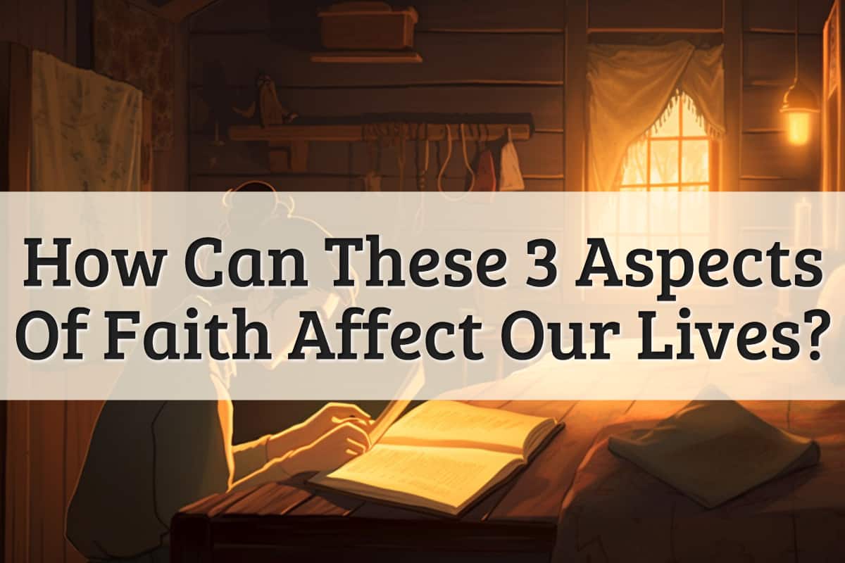 Featured Image - 3 Aspects Of Faith