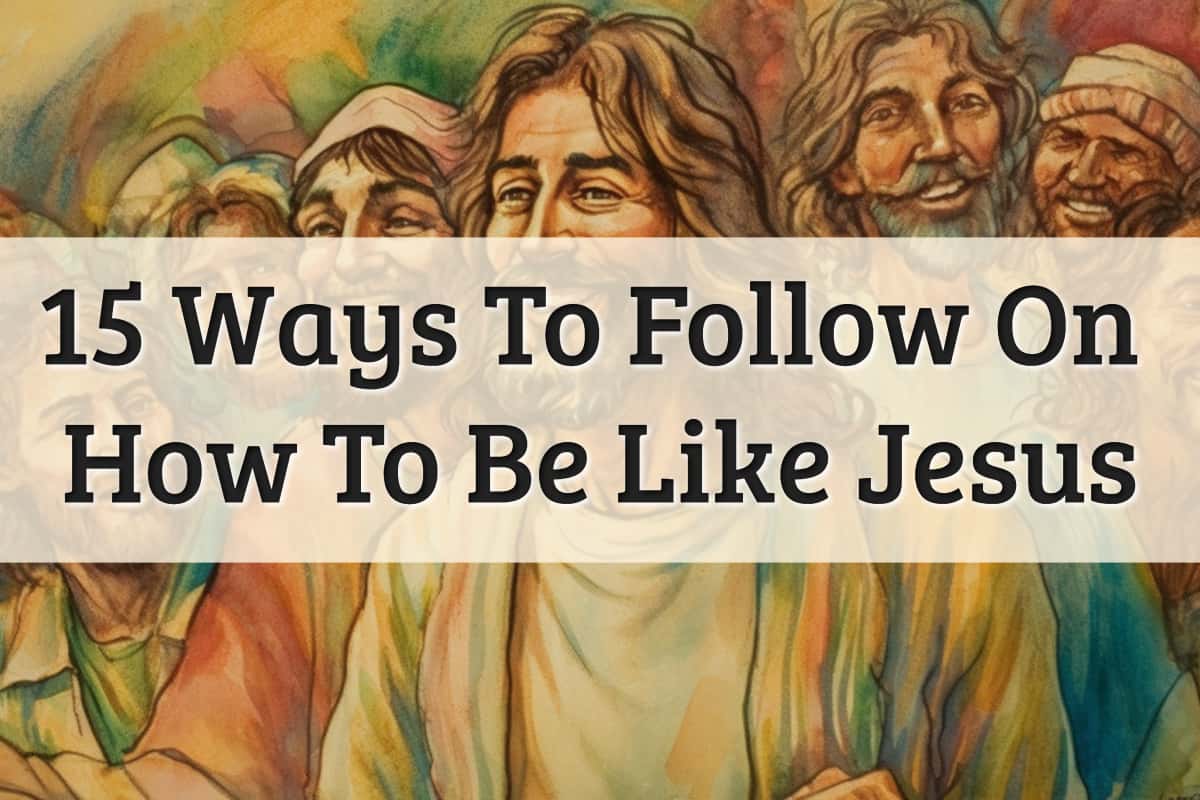 Featured Image - How To Be Like Jesus