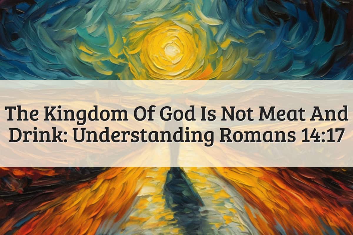 Featured Image - The Kingdom Of God Is Not Meat And Drink